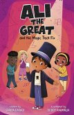 Ali the Great and the Magic Trick Fix Ali the Great and the Magic Trick Fix