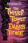 The Twisted Tower of Endless Torment #2 The Twisted Tower of Endless Torment #2