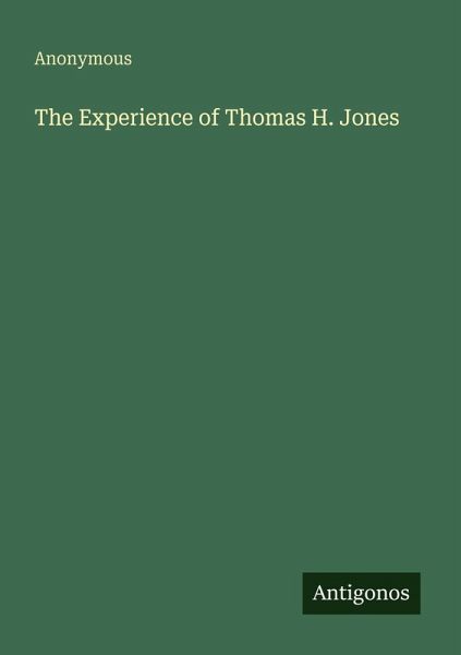The Experience of Thomas H. Jones