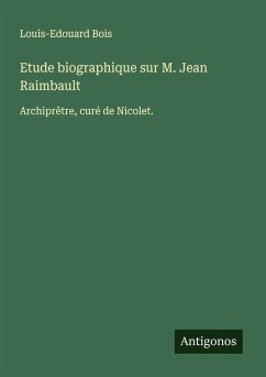 Cover Etude biographique sur M. Jean Raimbault
