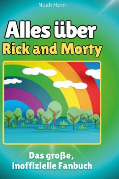 Cover Alles über<br> Rick and Morty