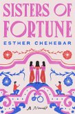 Sisters of Fortune Sisters of Fortune