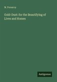 Gold-Dust: for the Beautifying of Lives and Homes