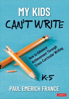 My Kids Can't Write, K-5 - France, Paul Emerich