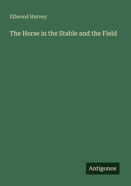 The Horse in the Stable and the Field The Horse in the Stable and the Field