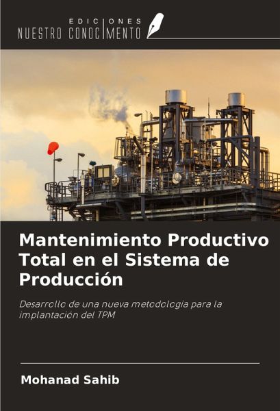Mantenimiento Productivo Total en el Sistema de Producción Mantenimiento Productivo Total en el Sistema de Producción