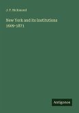 New York and its Institutions 1609-1871