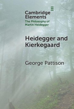 Heidegger and Kierkegaard - Pattison, George Heidegger and Kierkegaard - Pattison, George