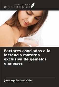 Factores asociados a la lactancia materna exclusiva de gemelos ghaneses - Appiaduah Odei, Jane