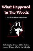What Happened In The Woods What Happened In The Woods