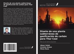 Diseño de una planta subterránea de gasificación de carbón para Thar Coal - Saleh, Absar; Aslam, Arsalan; Raza, Mosa