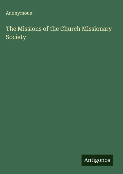 The Missions of the Church Missionary Society