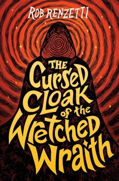 The Cursed Cloak of the Wretched Wraith #3 - Renzetti, Rob