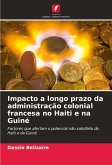 Impacto a longo prazo da administração colonial francesa no Haiti e na Guiné