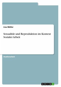 Sexualität und Reproduktion im Kontext Sozialer Arbeit