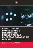 ESTRUTURA DE PROPRIEDADE E DESEMPENHO FINANCEIRO DAS EMPRESAS COTADAS NA NIGÉRIA ESTRUTURA DE PROPRIEDADE E DESEMPENHO FINANCEIRO DAS EMPRESAS COTADAS NA NIGÉRIA
