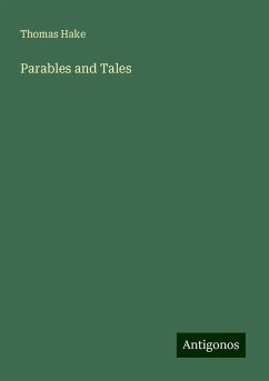 Parables and Tales - Hake, Thomas