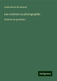 Les couleurs en photographie Les couleurs en photographie