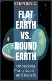 Flat Earth vs. Round Earth Flat Earth vs. Round Earth