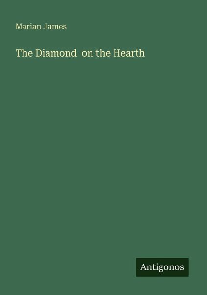 The Diamond on the Hearth