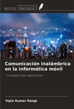 Comunicación inalámbrica en la informática móvil - Dangi, Vipin Kumar