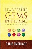 Leadership Gems in the Bible-The New Testament Leadership Gems in the Bible-The New Testament