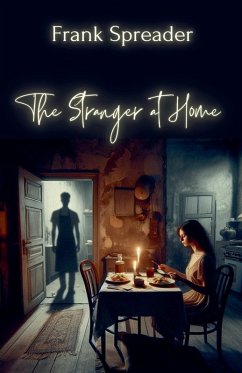 The Stranger at Home - Spreader, Frank