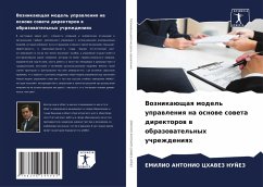 Voznikaüschaq model' uprawleniq na osnowe soweta direktorow w obrazowatel'nyh uchrezhdeniqh - CHAVEZ NUÑEZ, EMILIO ANTONIO