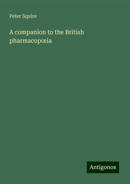A companion to the British pharmacop¿ia A companion to the British pharmacop¿ia