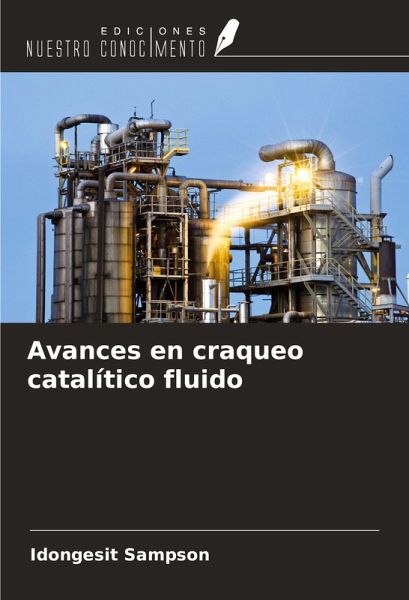 Avances en craqueo catalítico fluido Avances en craqueo catalítico fluido