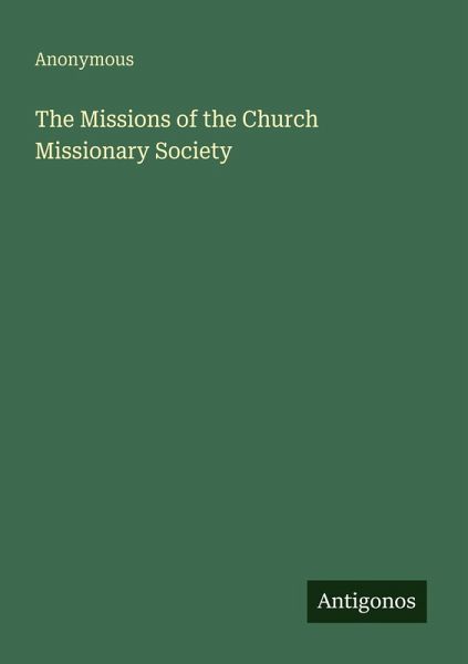 The Missions of the Church Missionary Society