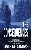The Consequences The Consequences