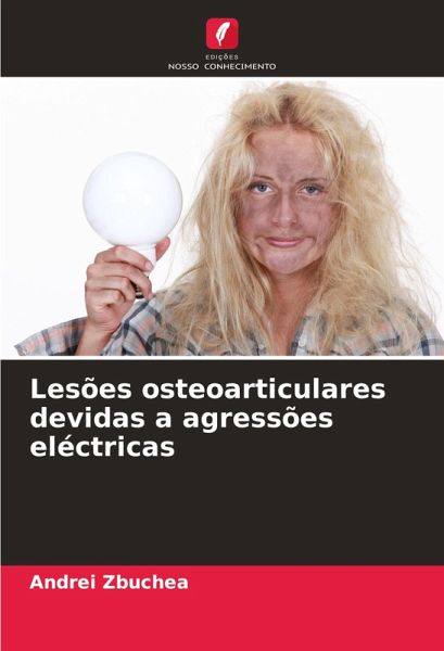 Lesões osteoarticulares devidas a agressões eléctricas