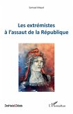 Les extrémistes à l¿assaut de la République Les extrémistes à l¿assaut de la République