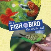 Is a Fish or a Bird the Pet for Me? Is a Fish or a Bird the Pet for Me?
