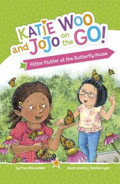 Flitter Flutter at the Butterfly House - Manushkin, Fran