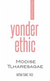 Yonder Ethic Yonder Ethic