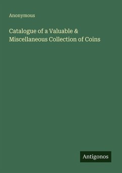Cover Catalogue of a Valuable & Miscellaneous Collection of Coins