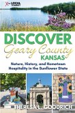 Discover Geary County, Kansas Discover Geary County, Kansas
