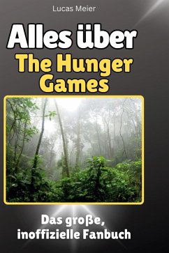 Cover Alles über<br> The Hunger Games