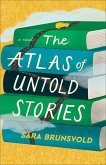 The Atlas of Untold Stories The Atlas of Untold Stories