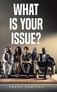 What Is Your Issue? - Andrews, Shaun
