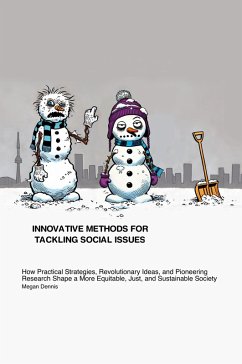 Innovative Methods for Tackling Social Issues - Dennis, Megan