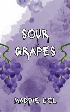 Sour Grapes - Col, Maddie
