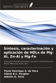 Síntesis, caracterización y aplicación de HDLs de Mg-Al, Zn-Al y Mg-Fe Síntesis, caracterización y aplicación de HDLs de Mg-Al, Zn-Al y Mg-Fe