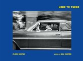 Clark Winter: Here to There Clark Winter: Here to There