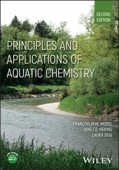 Principles and Applications of Aquatic Chemistry - Morel, Francois M. M.; Hering, Janet G.; Sigg, Laura
