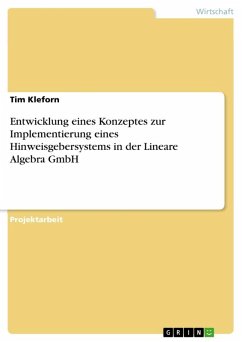Entwicklung eines Konzeptes zur Implementierung eines Hinweisgebersystems in der Lineare Algebra GmbH Entwicklung eines Konzeptes zur Implementierung eines Hinweisgebersystems in der Lineare Algebra GmbH