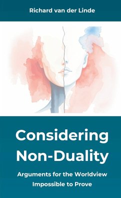 Considering Non-Duality - Richard van der Linde