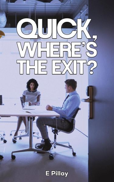 Quick, Where's The Exit? Quick, Where's The Exit?